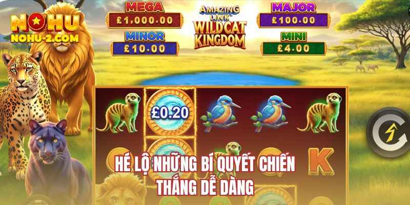 Hé lộ những bí quyết chiến thắng dễ dàng